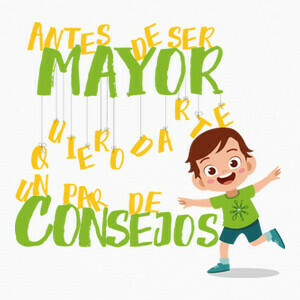 Antes de ser mayor quiero darte un consejo_niño